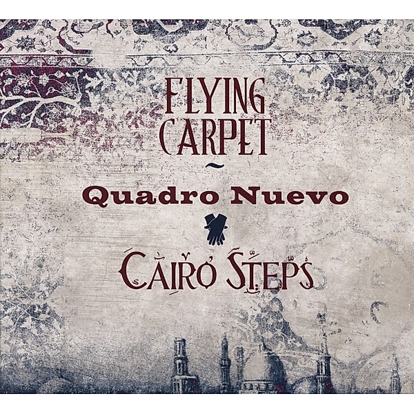 Flying Carpet, Quadro Nuevo, Cairo Steps