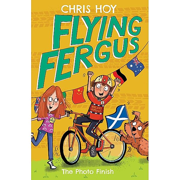 Flying Fergus 10: The Photo Finish / Flying Fergus Bd.10, Chris Hoy