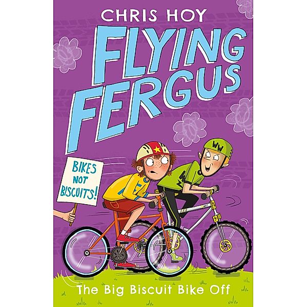Flying Fergus 3: The Big Biscuit Bike Off / Flying Fergus Bd.3, Chris Hoy