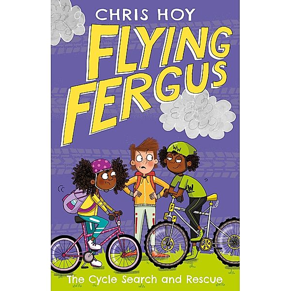 Flying Fergus 6: The Cycle Search and Rescue / Flying Fergus Bd.6, Chris Hoy