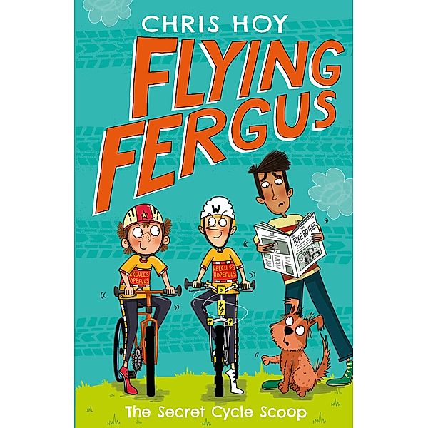 Flying Fergus 9: The Secret Cycle Scoop, Chris Hoy