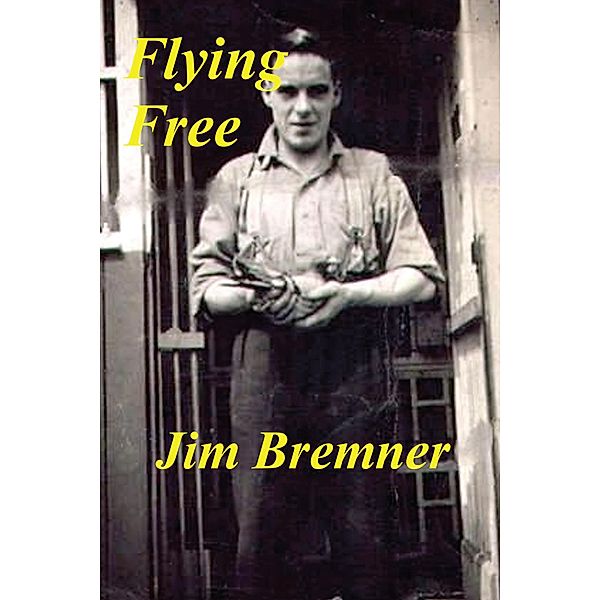 Flying Free, Jim Bremner