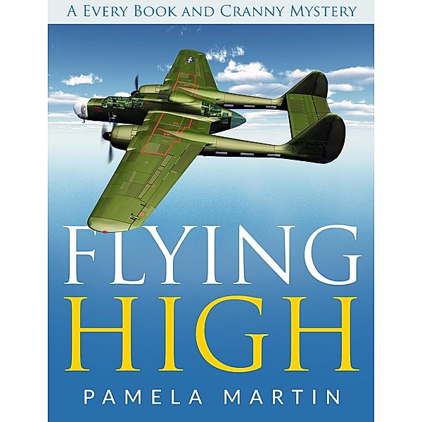 Flying High (Every Book and Cranny Mystery) / Every Book and Cranny Mystery, Pamela Martin