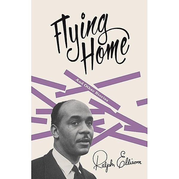 Flying Home / Vintage International, Ralph Ellison