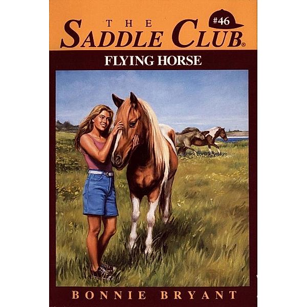 Flying Horse / Saddle Club(R) Bd.46, Bonnie Bryant