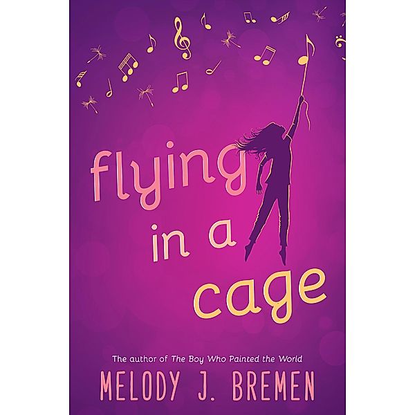 Flying in a Cage, Melody J. Bremen