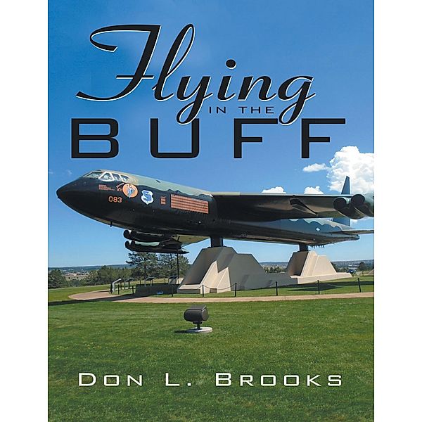 Flying In the BUFF, Don L. Brooks