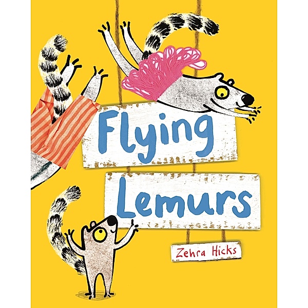 Flying Lemurs, Zehra Hicks