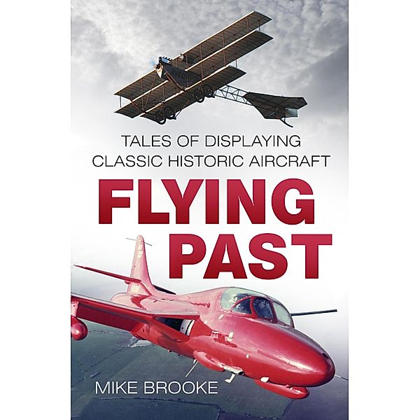 Flying Past, Wing Commander Mike Brooke AFC RAF