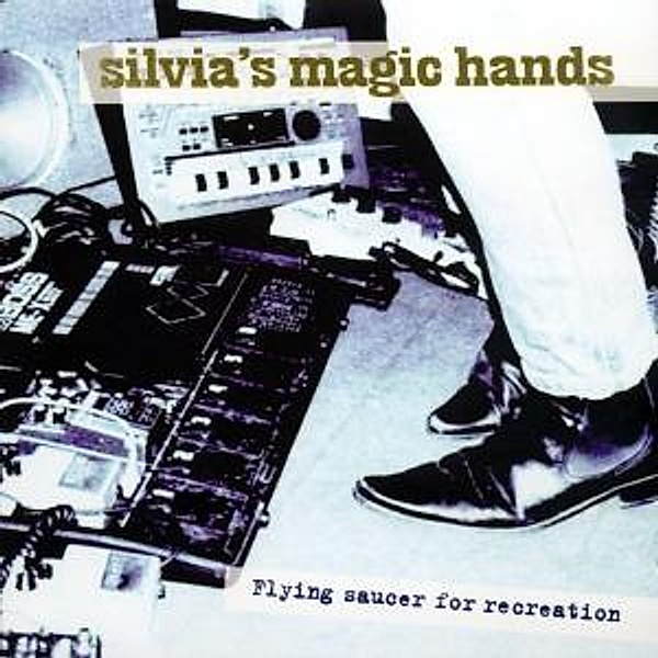 Flying Saucer For Recreation, Silvias Magic Hands