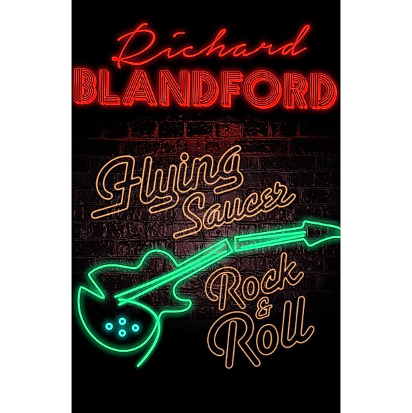 Flying Saucer Rock & Roll / Abandoned Bookshop, Richard Blandford