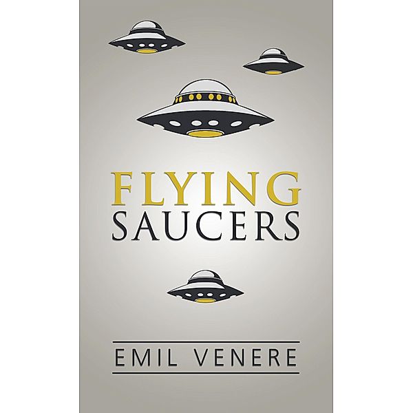 Flying Saucers, Emil Venere