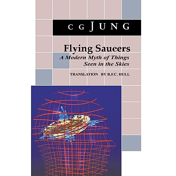 Flying Saucers / Bollingen Series Bd.483, C. G. Jung