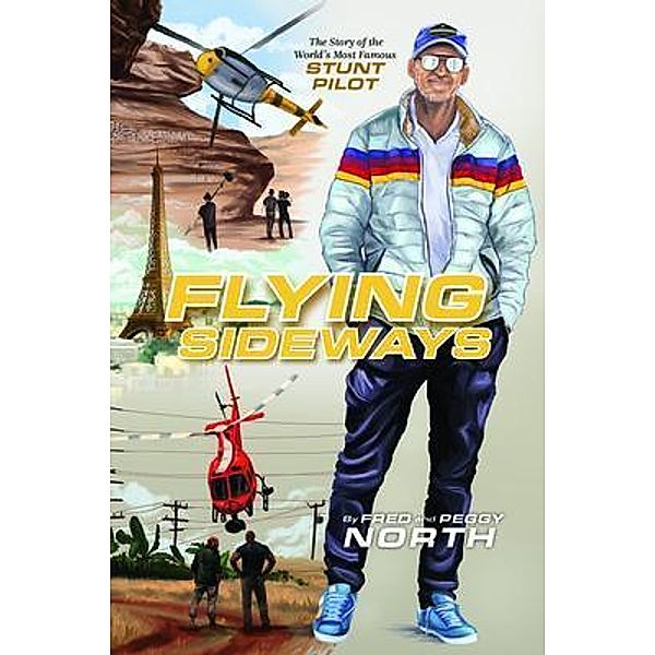 Flying Sideways, Fred North, Peggy North