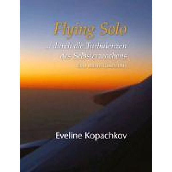 Flying Solo, Eveline Kopachkov