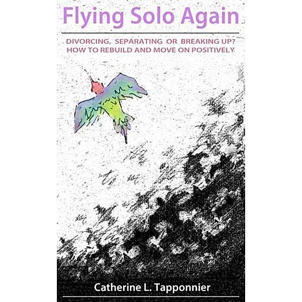 Flying Solo Again, Catherine L. Tapponnier