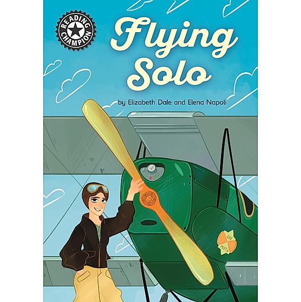 Flying Solo / Reading Champion Bd.6, Elizabeth Dale