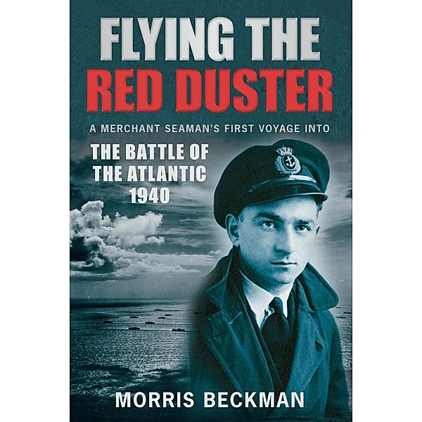 Flying the Red Duster, Morris Beckman