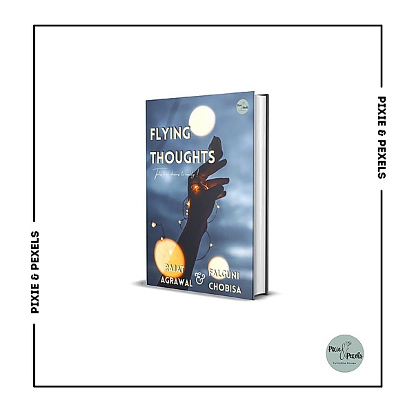 Flying Thoughts (Anthology) / Anthology, Rajat Agrawal, Falguni Chobisa