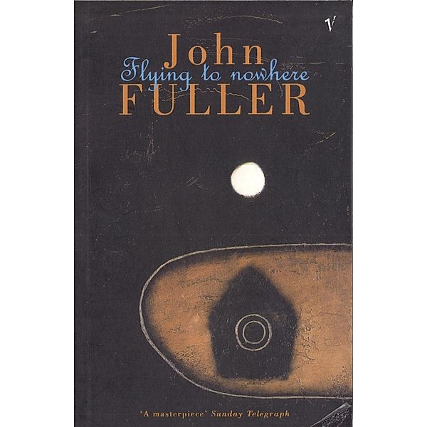 Flying To Nowhere, John Fuller