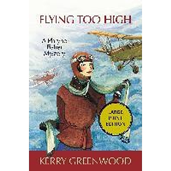 Flying Too High, Kerry Greenwood