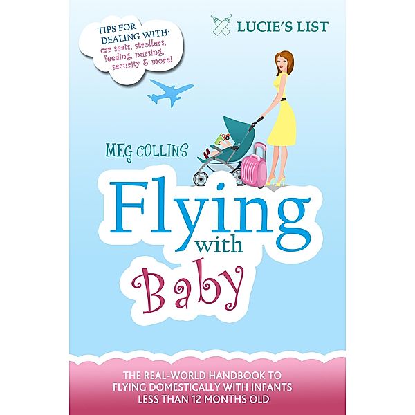 Flying with Baby / Meg Collins, Meg Collins