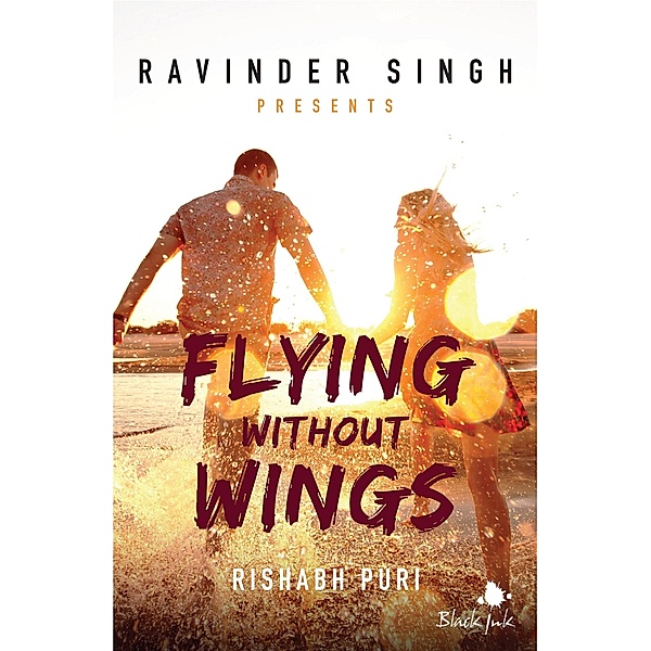 Flying Without Wings (Ravinder Singh Presents), Rishabh Puri