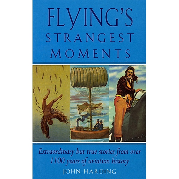Flying's Strangest Moments, John Harding