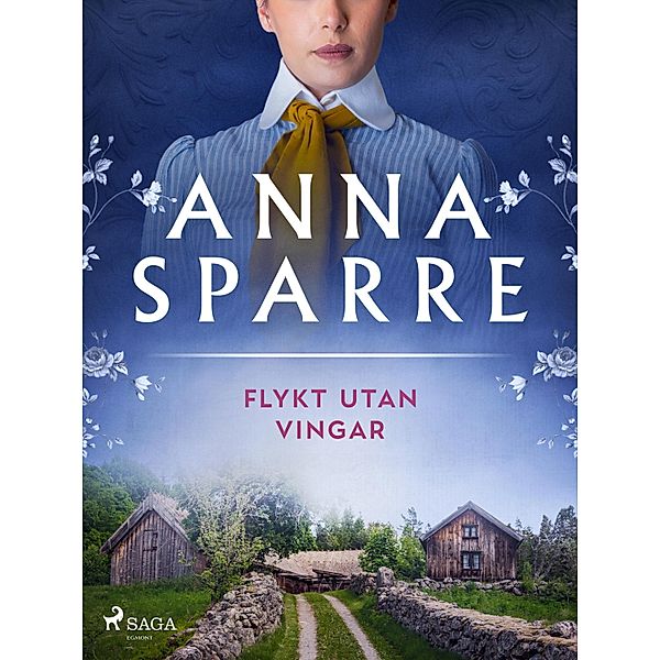 Flykt utan vingar, Anna Sparre