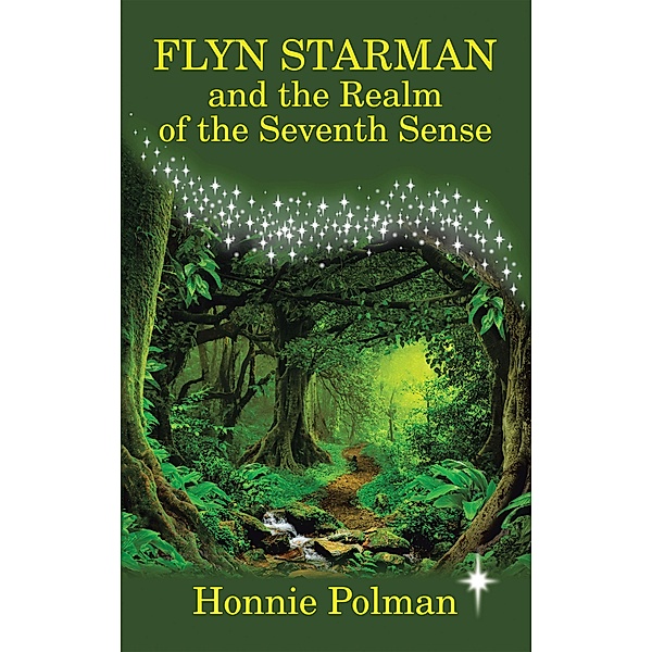Flyn Starman and the Realm of the Seventh Sense, Honnie Polman