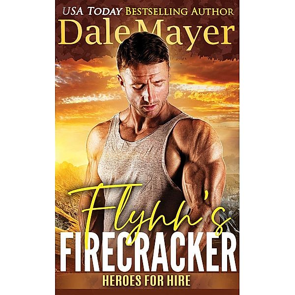Flynn's Firecracker / Heroes for Hire Bd.5, Dale Mayer