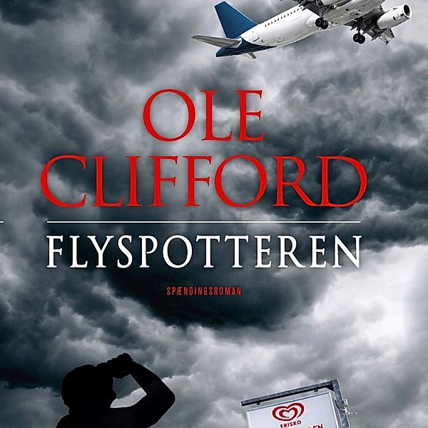 Flyspotteren (uforkortet), Ole Clifford