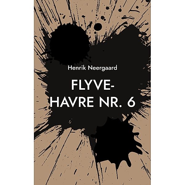 Flyve-Havre Nr. 6, Henrik Neergaard