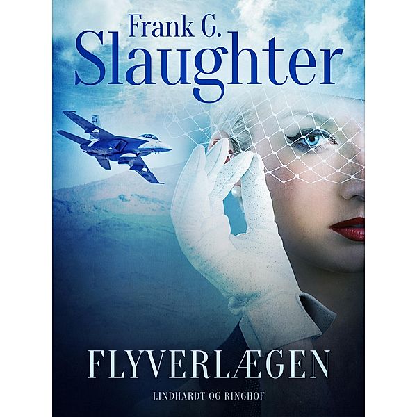 Flyverlægen, Frank G. Slaughter