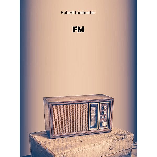 FM, Hubert Landmeter