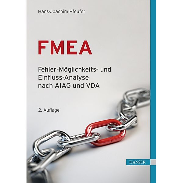 FMEA - Fehler-Möglichkeits- und Einfluss-Analyse nach AIAG und VDA / Pocket Power, Hans-Joachim Pfeufer