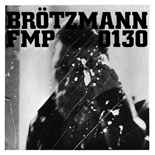 Fmp 0130 (Vinyl), Brötzmann, Van Hove, Bennink