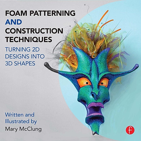 Foam Patterning and Construction Techniques, Mary Mcclung