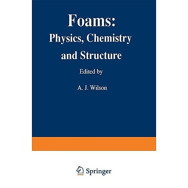 Foams: Physics, Chemistry and Structure / Springer Series in Applied Biology