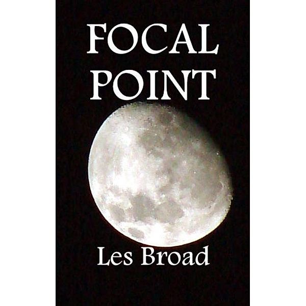 Focal Point / Les Broad, Les Broad