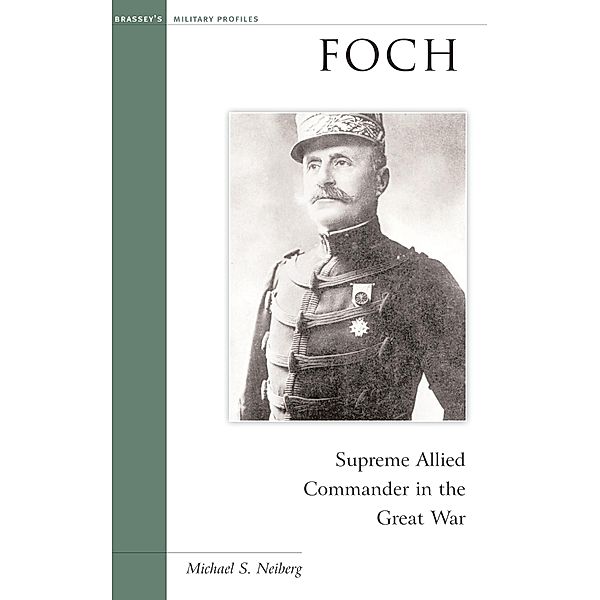 Foch, Neiberg Michael S. Neiberg