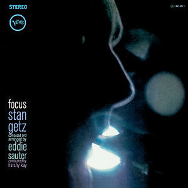 Focus, Stan Getz