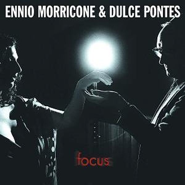 Focus, Ennio & Pontes,Dulce Morricone