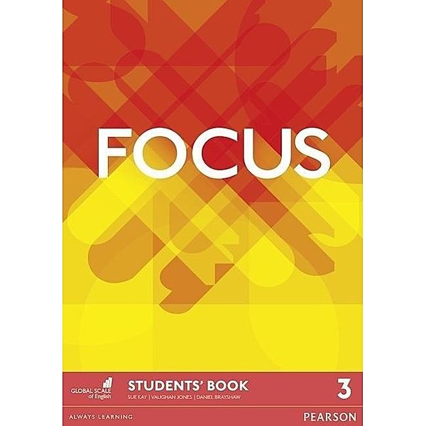 Focus BrE 3 Student's Book, Vaughan Jones, Sue Kay, Daniel Brayshaw
