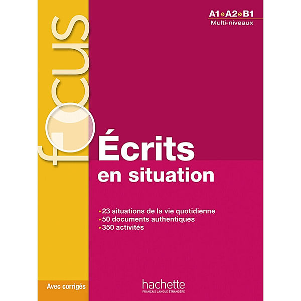 Focus ... en situations / Focus : Écrits en situation, Blandine Forzy, Marie Laparade