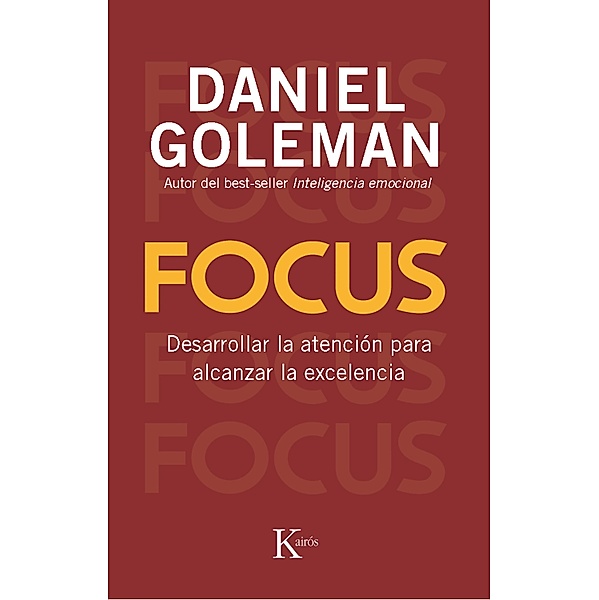 Focus / Ensayo, Daniel Goleman
