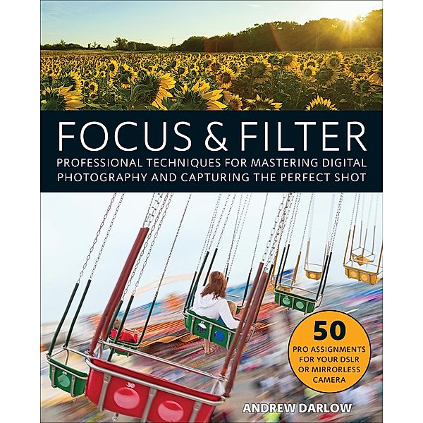 Focus & Filter, Andrew Darlow
