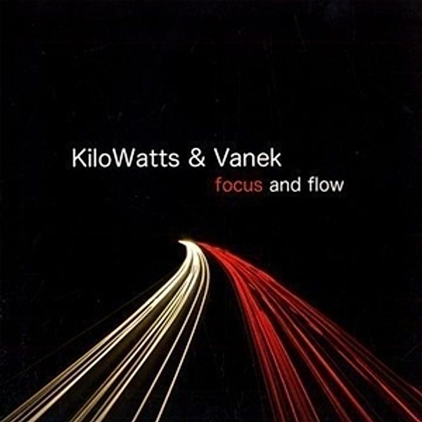 Focus & Flow, Kilowatts & Vanek
