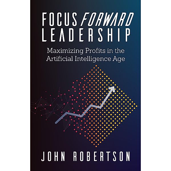 Focus Forward Leadership, John Robertson