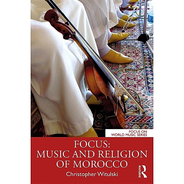 Focus: Music and Religion of Morocco, Christopher Witulski